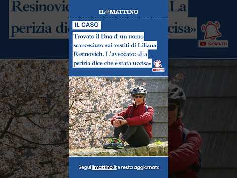 Liliana Resinovich, trovato il <strong>Dna</strong> di un uomo sconosciuto sui suoi vestiti
