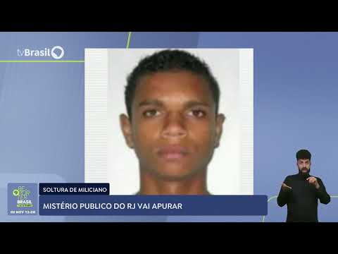 Ministério público do Rio de Janeiro vai investigar como miliciano conseguiu deixar a cadeia