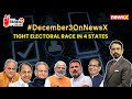 #December3OnNewsX | Tight Electoral Race In 4 States | Neck-To-Neck Fight In Chhattisgarh