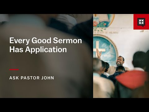 Every Good Sermon Has Application