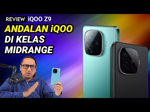 Kencang, Baterai Besar, Irit, Snapdragon 7 Gen 3, Andalan iQOO di Kelas Menengah – Review iQOO Z9