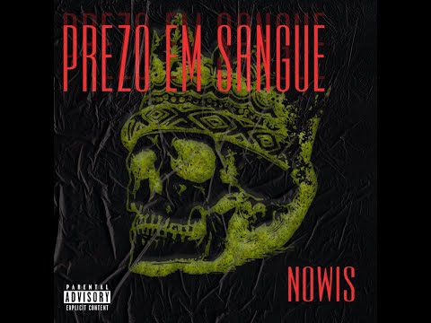 NOWIS - PREZO EM SANGUE (PROD. D3)[SHOT BY SAMUEL LAGO]