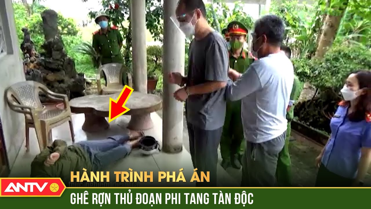Chiêu trò quỷ quyệt của lũ sát nhân phanh xác nạn nhân, thả trôi sông | Hành trình phá án | ANTV