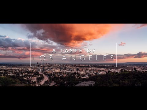 A Taste of Los Angeles (4K Hyperlapse)