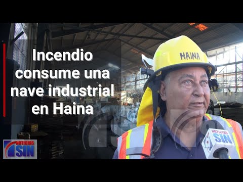 Incendio consume una nave industrial en Haina