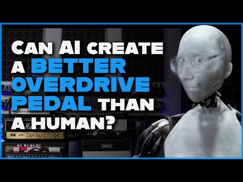 Can AI create a better overdrive pedal than a human?