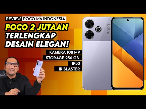 Hanya 2 JT: POCO Terlengkap & Elegan – REVIEW POCO M6 Indonesia