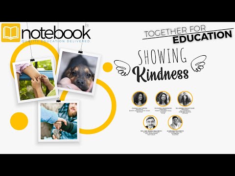 Notebook | Webinar | Together For Education | Ep 173 | Showing Kindness