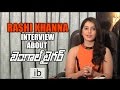 Rashi Khanna interview about Bengal Tiger