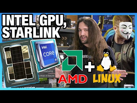 HW News - AMD Wants US Fab & More Linux, Intel Gaming GPU, StarLink Scares ISPs