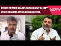 Maharashtra MNS |  Rohit Pawar Slams Nishikant Dubey On Statement On Marathi Language