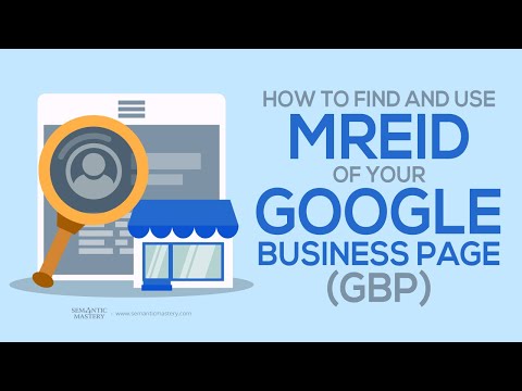 How To Find And Use MREID Of Your Google Business Page GBP?