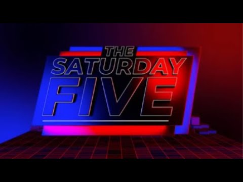 The Saturday Five | Saturday 14th September