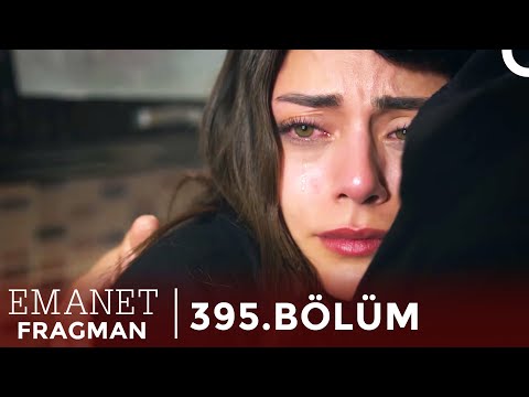 Emanet 395. Bölüm Fragman | 