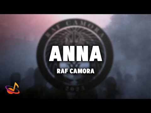 RAF CAMORA - ANNA [Lyrics]