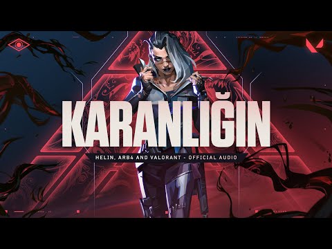 KARANLIĞiN // HELIN, ARB4 and VALORANT - Official Audio