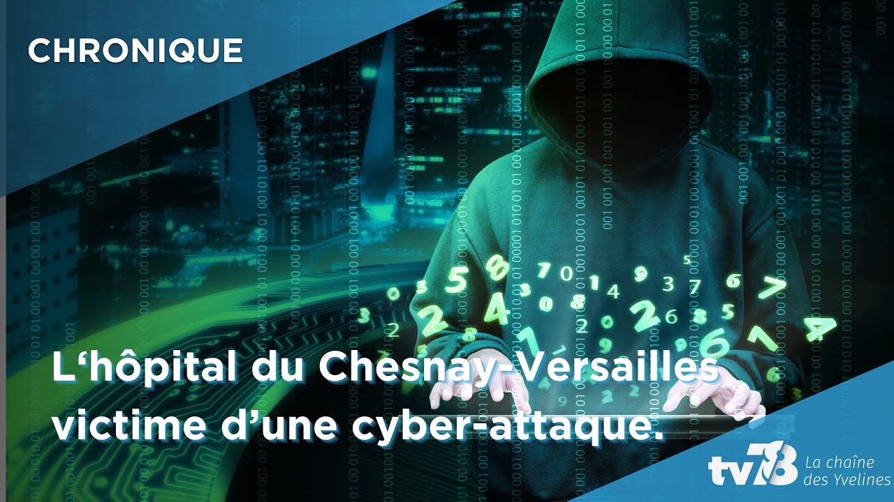 Yvelines | L’hôpital André-Mignot de Versailles ciblé par une cyberattaque