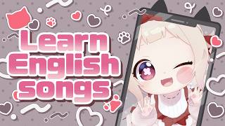 【Learn English songs】新しい英語の歌を覚えます!! Feel free to request a song!/初見さん大