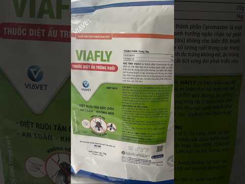 VIAFLY - Thuốc diệt ấu trùng ruồi #thuoc_thu_y