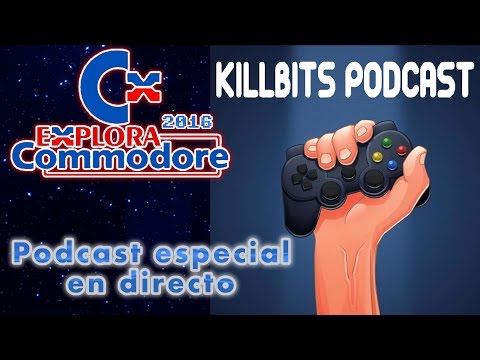 Explora Commodore 2016: Podcast Especial Killbits + Trivial en directo RELOADED