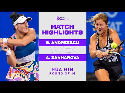 Bianca Andreescu vs. Anastasia Zakharova | 2023 Hua Hin Round of 16 | Match Highlights