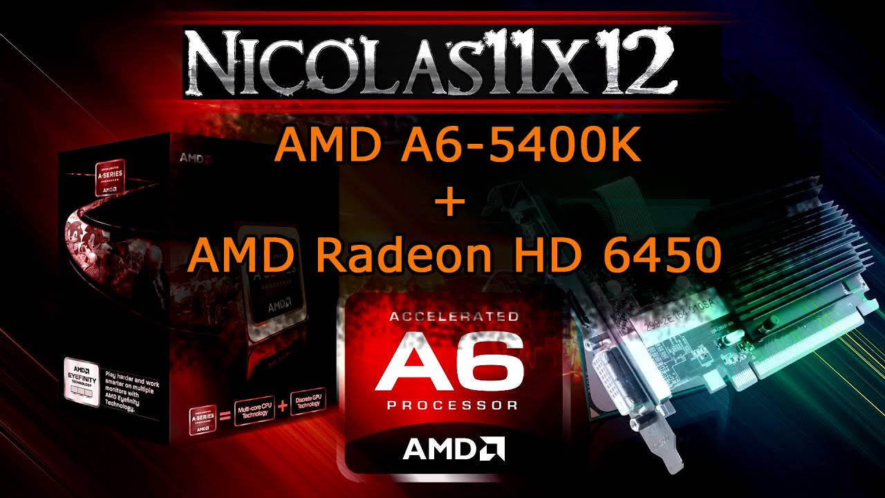 Amd A6 5400k Apu With Radeon Hd Graphics Driver AMD A6-5400K APU in Dual Graphics with the AMD Radeon HD 6450 Review
