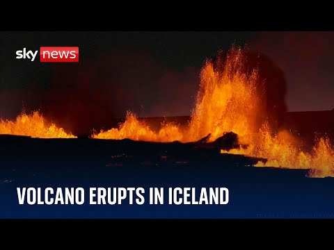 Iceland: Volcano erupts in Grindavik after thousands evacuated