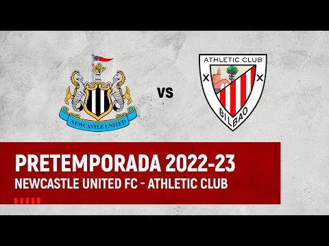 🔴 LIVE | Newcastle United FC vs Athletic Club ⚽️ Friendly
