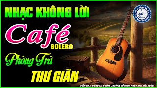 Nhạc Không Lời Buổi Sáng Phòng Trà Thư Giãn | Hòa Tấu Rumba Guitar | Nhạc Cafe Buổi Sáng