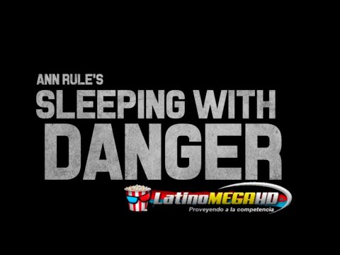Sleeping with Danger'