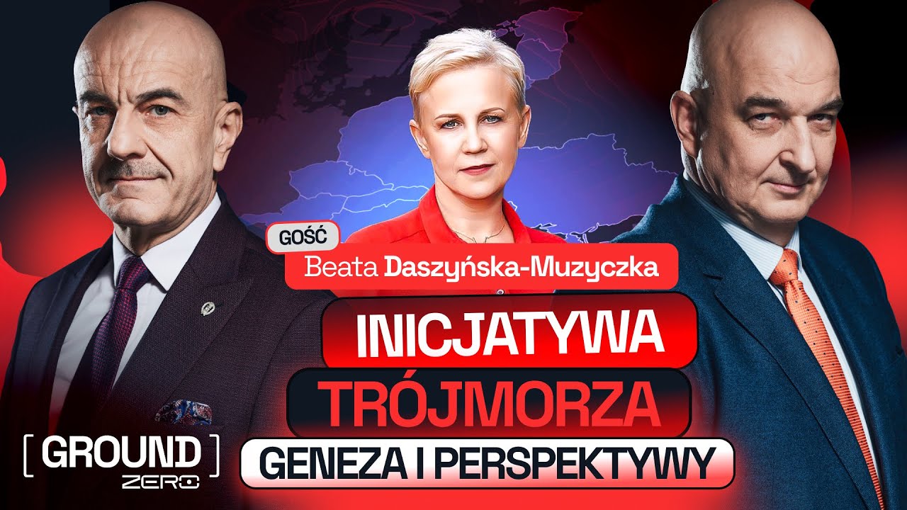 GROUND ZERO #55 INICJATYWA TRÓJMORZA - GENEZA I PERSPEKTYWY I GOŚĆ BEATA DASZYŃSKA-MUZYCZKA
