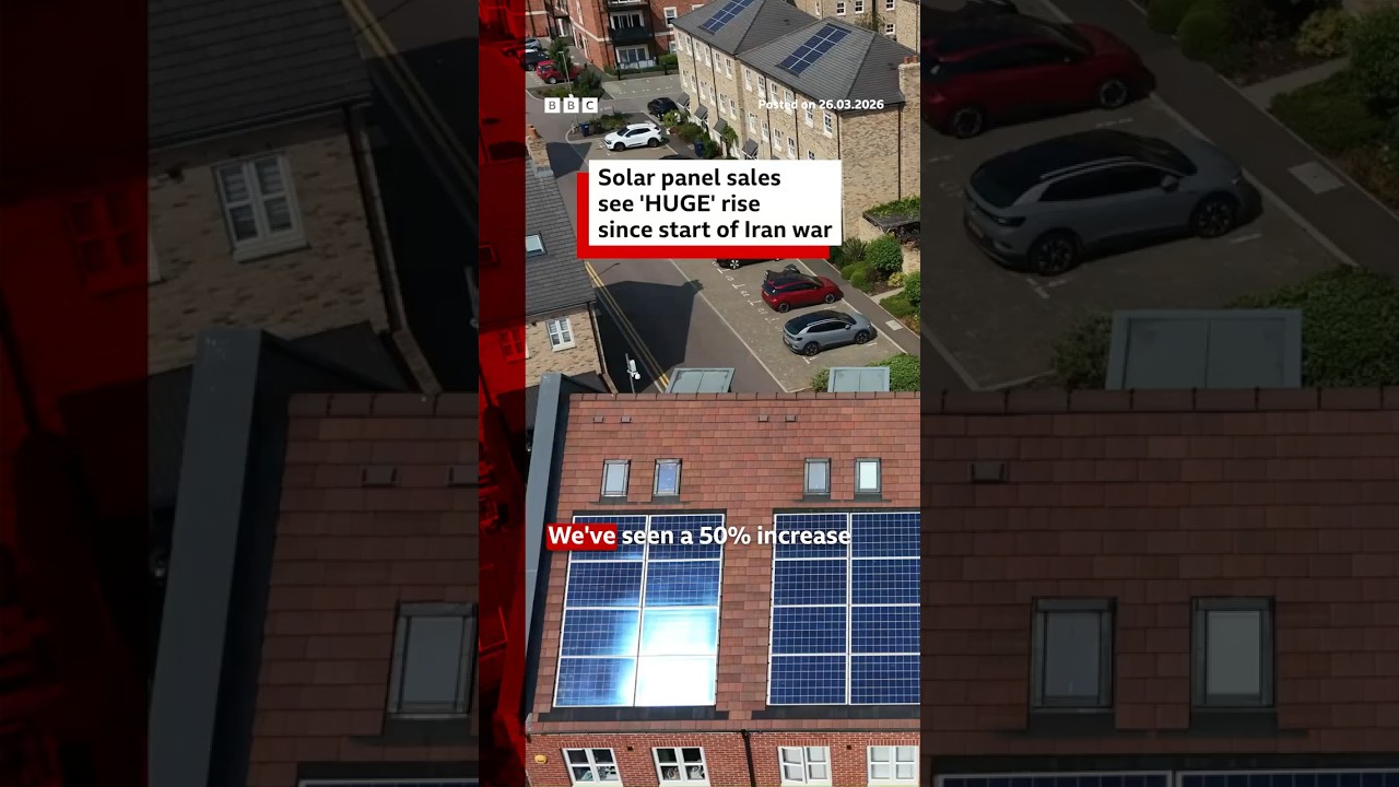 Solar panel sales see 'huge' rise since start of Iran war. SolarPanels Energy BBCNews