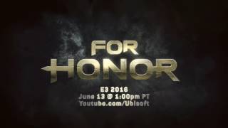 For Honor - E3 2016 Teaser Trailer