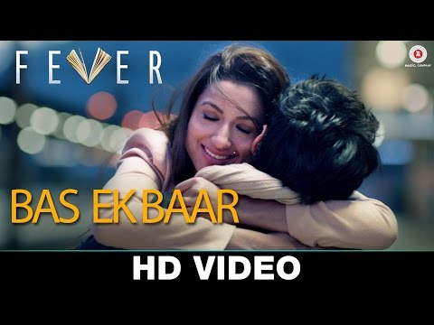 Bas Ek Baar Lyrics - Arijit Singh | Fever (2016)