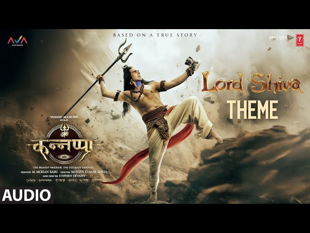 Kannappa: "SHIVA THEME" (Full Audio) | Dasari Meghana, Sai Deva Harsha, Sudarshanam, Stephen Devassy