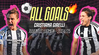Cristiana GIRELLI: The Goal Machine | All Goals for Juventus Women in 2024/25 Season!