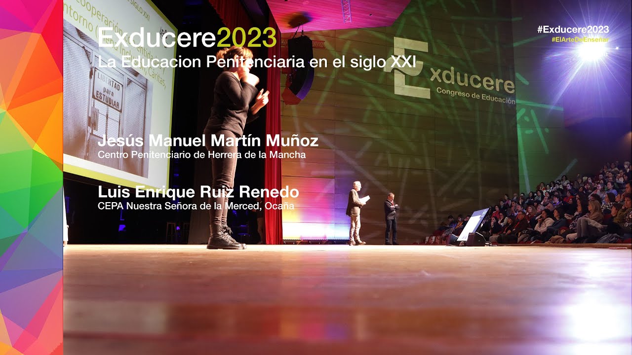 #EXDUCERE2023 - La Educación Penitenciaria en el siglo XXI (Jesús Manuel Martín y Luis Enrique Ruiz)