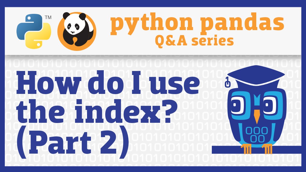 Image from What do I need to know about the pandas index? (Part 2)