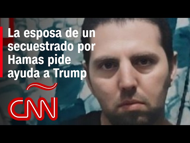 “Es como si estuviera despidiéndose”: testimonio de la esposa de un secuestrado por Hamas
