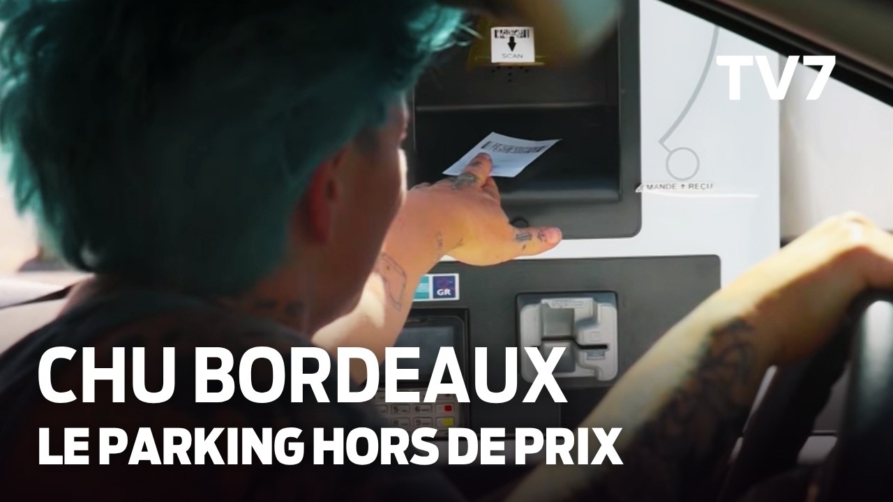 CHU de Bordeaux : la hausse des tarifs du parking passe mal auprès des usagers