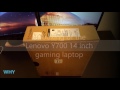 Lenovo y700-14 unboxing and review