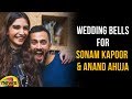 Wedding bells for Sonam Kapoor, Anand Ahuja in May?