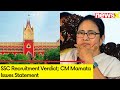 SSC Verdict Passed By High Court | Mamata Banerjee Issues Statement | NewsX