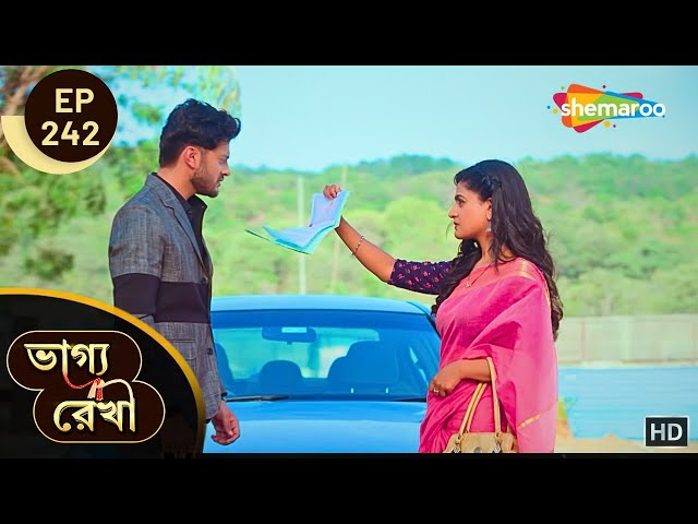 Bhagya Rekha - Full Episode 242 | ভাগ্যরেখা | শ্রদ্ধার বিরুদ্ধে অভয়ের নোটিশ? | Bangla Tv Serial
