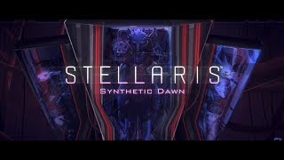 Stellaris - Synthetic Dawn Bejelentés Trailer