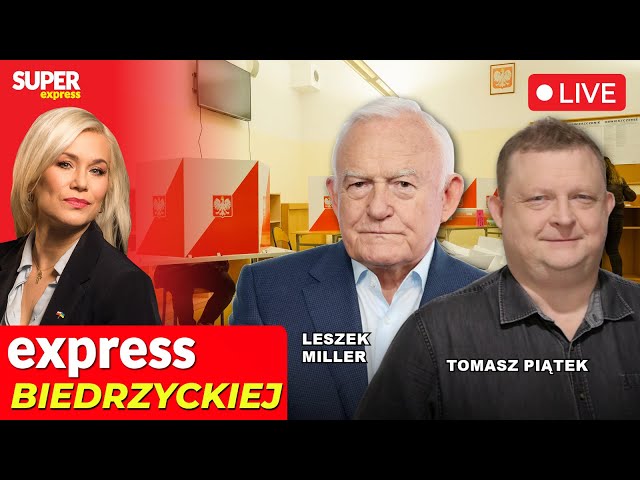 🔴EXPRESS BIEDRZYCKIEJ | LESZEK MILLER, TOMASZ PIĄTEK [NA ŻYWO]