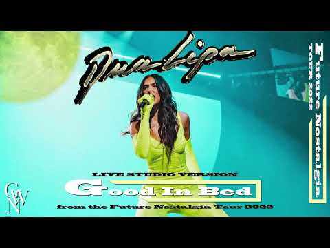 Dua Lipa - Good In Bed (Live Studio Version) [Future Nostalgia Tour]