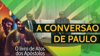 04/08/18 - Lição 05 -  A Conversão de Paulo