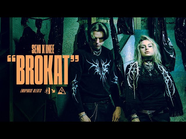Seni x Inee - Brokat (prod. SUSH1)