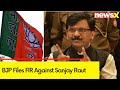 BJP Files FIR Against Sanjay Raut | Complaint Over Derogatory Remarks Against PM | NewsX